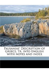 Pausanias' Description of Greece, Tr. Into English with Notes and Index Volume 1