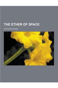 The Ether of Space