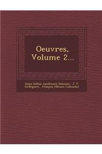 Oeuvres, Volume 2...