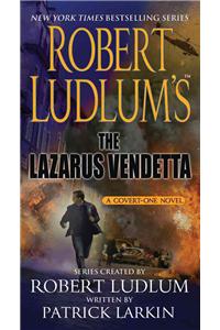 Robert Ludlum's the Lazarus Vendetta: A Covert-One Novel