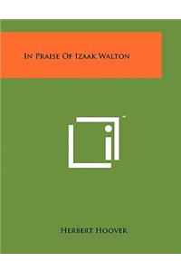 In Praise Of Izaak Walton