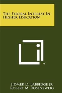 Federal Interest In Higher Education