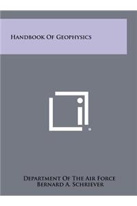 Handbook of Geophysics