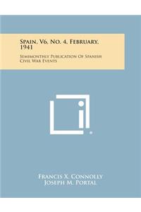 Spain, V6, No. 4, February, 1941