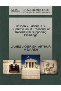 O'Brien V. Lashar U.S. Supreme Court Transcript of Record with Supporting Pleadings