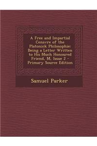 Free and Impartial Censvre of the Platonick Philosophie