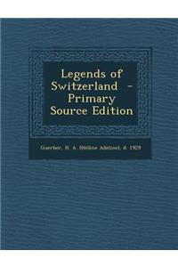 Legends of Switzerland