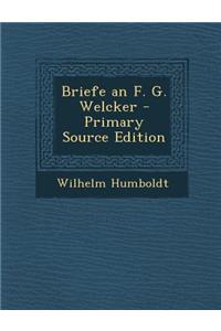 Briefe an F. G. Welcker (Primary Source)
