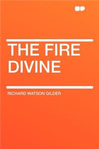 The Fire Divine