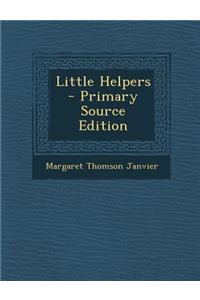 Little Helpers - Primary Source Edition