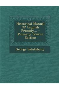 Historical Manual of English Prosody...