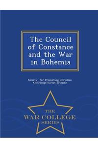 The Council of Constance and the War in Bohemia - War College Series