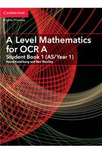 A Level Mathematics for OCR Student Book 1 (AS/Year 1)