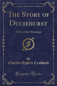 The Story of Duciehurst
