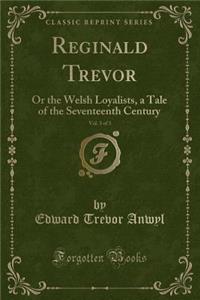 Reginald Trevor, Vol. 3 of 3