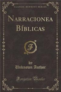 Narracionea BÃ­blicas (Classic Reprint)