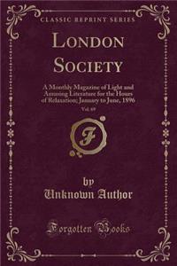 London Society, Vol. 69