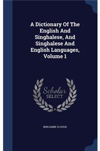 A Dictionary Of The English And Singhalese, And Singhalese And English Languages, Volume 1