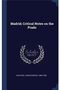 Madrid; Critical Notes on the Prado