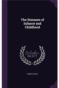 The Diseases of Infancy and Childhood