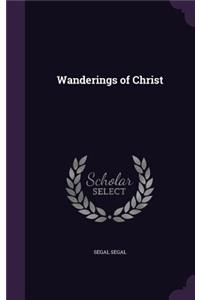 Wanderings of Christ
