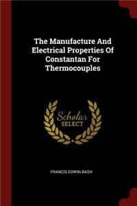 The Manufacture and Electrical Properties of Constantan for Thermocouples