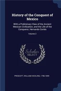 History of the Conquest of Mexico