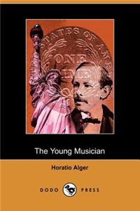 The Young Musician; Or, Fighting His Way (Dodo Press)