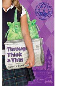 Through Thick & Thin