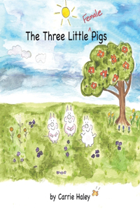 Three Little Female Pigs