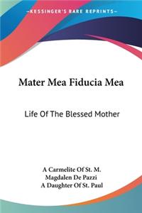 Mater Mea Fiducia Mea