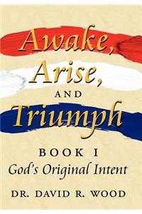 Awake, Arise, and Triumph