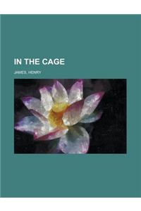 In the Cage