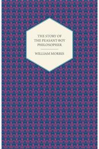 The Story of the Peasant-Boy Philosopher