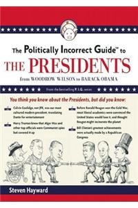 Politically Incorrect Guide to the Presidents Lib/E