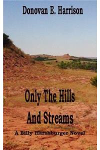 Only the Hills and Streams