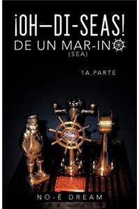 Oh-Di-Seas de Un Mar-Ino