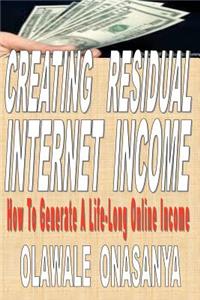 Creating Residual Internet Income