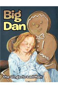 Big Dan the Gingerbread Man