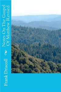 Notes On The Gospel Of Matthew Revised