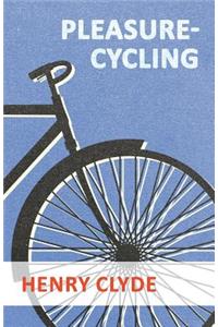 Pleasure-Cycling