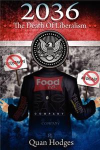 2036: The Death of Liberalism