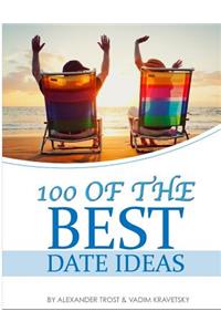100 of the Best Date Ideas