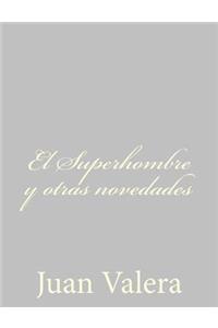 El Superhombre y otras novedades