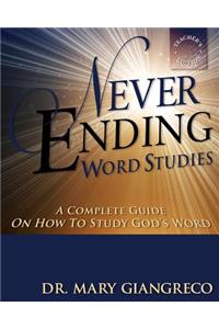 Never Ending Word Studies - Teacher's Edition