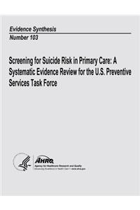 Screening for Suicide Risk in Primary Care