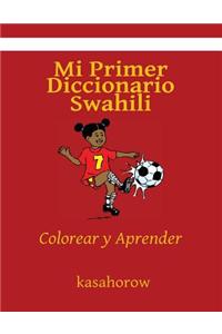 Mi Primer Diccionario Swahili: Colorear y Aprender