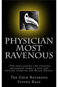 Physician Most Ravenous