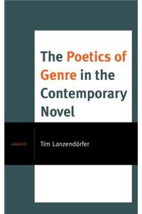 The Poetics of Genre in the Contemporary Novel