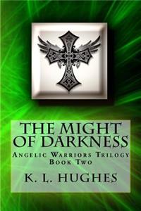 The Might of Darkness